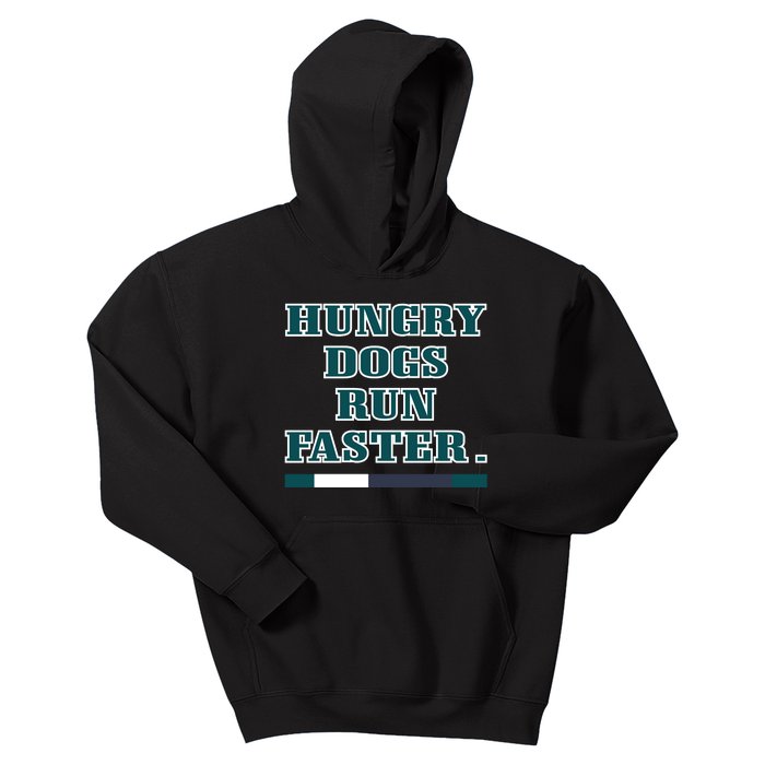 Hungry Dogs Run Faster Jason Kelce Kids Hoodie