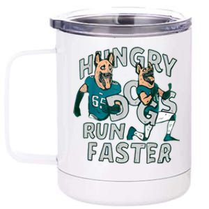 Hungry Dogs Run Faster 12 oz Stainless Steel Tumbler Cup