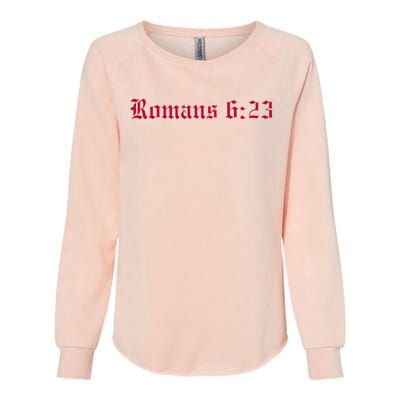 Houston Dietrich Romans 6 23 Wages Of Sin Womens California Wash Sweatshirt