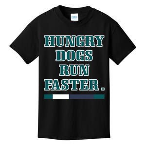 Hungry Dogs Run Faster Jason Kelce Kids T-Shirt