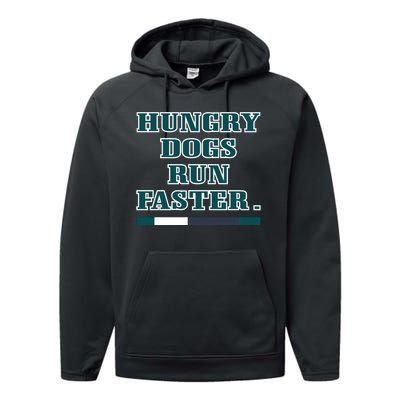 Hungry Dogs Run Faster Funny Performance Fleece Hoodie