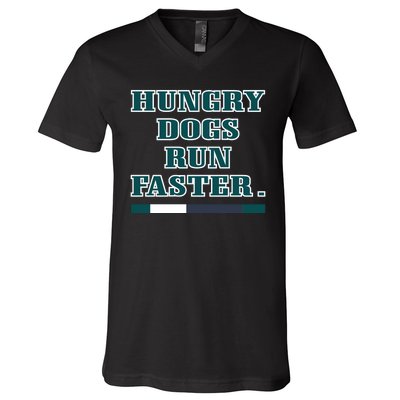 Hungry Dogs Run Faster Funny V-Neck T-Shirt