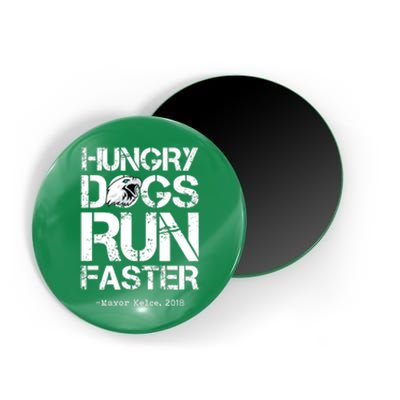 Hungry Dogs Run Faster Magnet