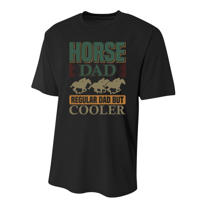 Horse Dad Regular Dad But Cooler Youth Performance Sprint T-Shirt