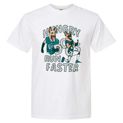 Hungry Dogs Run Faster Garment-Dyed Heavyweight T-Shirt