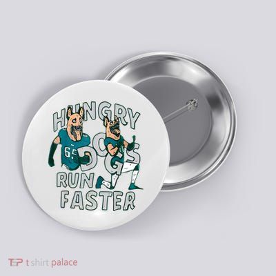 Hungry Dogs Run Faster Button