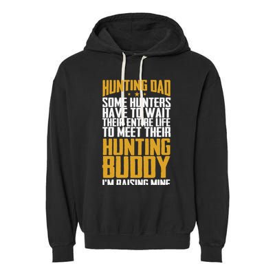 Hunting Dad Some Hunters Have To Wait Hunting Father Gift Garment-Dyed Fleece Hoodie