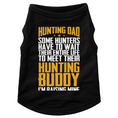 Hunting Dad Some Hunters Have To Wait Hunting Father Gift Doggie Tank