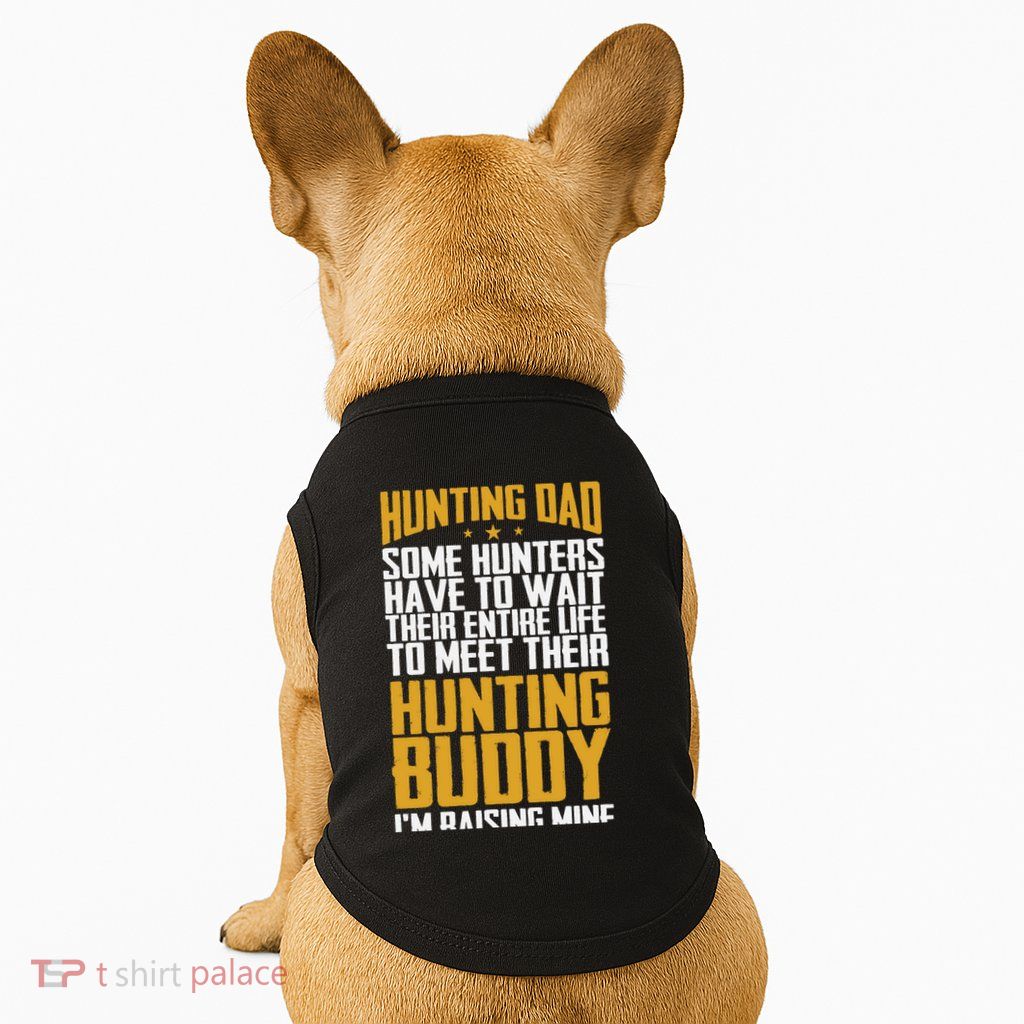 Hunting Dad Some Hunters Have To Wait Hunting Father Gift Doggie Tank