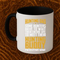 Hunting Dad Some Hunters Have To Wait Hunting Father Gift Mug