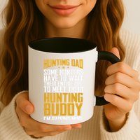 Hunting Dad Some Hunters Have To Wait Hunting Father Gift Mug