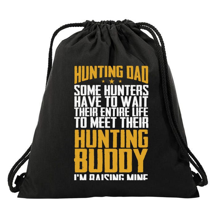 Hunting Dad Some Hunters Have To Wait Hunting Father Gift Drawstring Bag