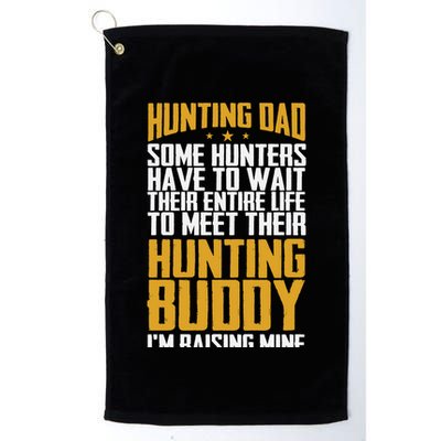 Hunting Dad Some Hunters Have To Wait Hunting Father Gift Golf Towel
