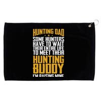 Hunting Dad Some Hunters Have To Wait Hunting Father Gift Grommeted Golf Towel