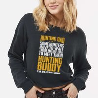 Hunting Dad Some Hunters Have To Wait Hunting Father Gift Cropped Pullover Crew