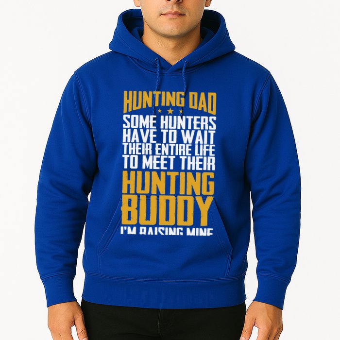 Hunting Dad Some Hunters Have To Wait Hunting Father Gift Hoodie