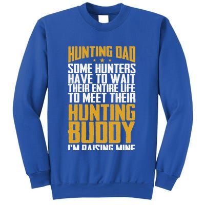 Hunting Dad Some Hunters Have To Wait Hunting Father Gift Sweatshirt