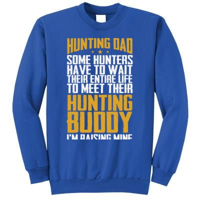 Hunting Dad Some Hunters Have To Wait Hunting Father Gift Sweatshirt