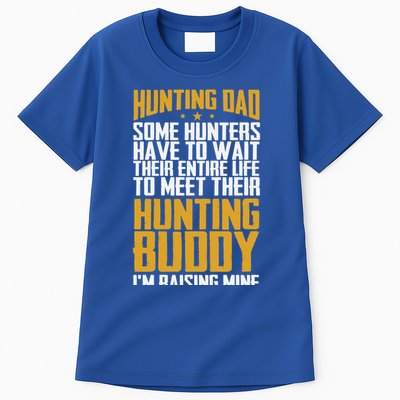Hunting Dad Some Hunters Have To Wait Hunting Father Gift Tall T-Shirt