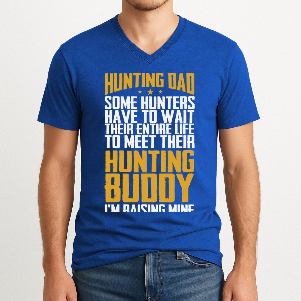 Hunting Dad Some Hunters Have To Wait Hunting Father Gift V-Neck T-Shirt