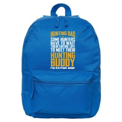 Hunting Dad Some Hunters Have To Wait Hunting Father Gift 16 in Basic Backpack