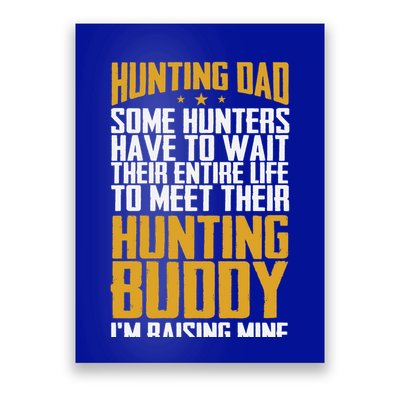 Hunting Dad Some Hunters Have To Wait Hunting Father Gift Poster