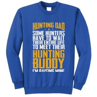 Hunting Dad Some Hunters Have To Wait Hunting Father Gift Tall Sweatshirt