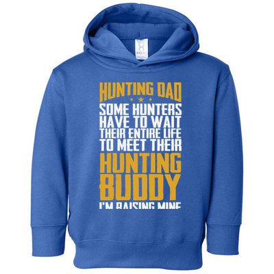 Hunting Dad Some Hunters Have To Wait Hunting Father Gift Toddler Hoodie