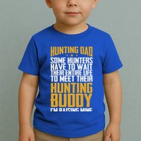 Hunting Dad Some Hunters Have To Wait Hunting Father Gift Toddler T-Shirt