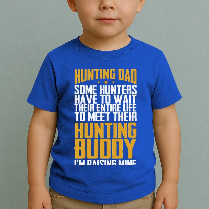 Hunting Dad Some Hunters Have To Wait Hunting Father Gift Toddler T-Shirt