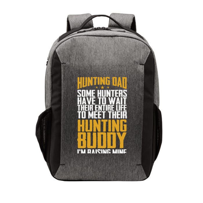 Hunting Dad Some Hunters Have To Wait Hunting Father Gift Vector Backpack