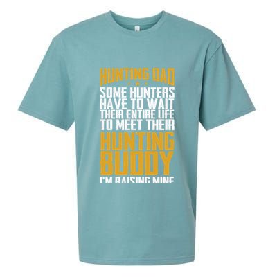 Hunting Dad Some Hunters Have To Wait Hunting Father Gift Sueded Cloud Jersey T-Shirt