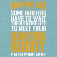 Hunting Dad Some Hunters Have To Wait Hunting Father Gift Sueded Cloud Jersey T-Shirt