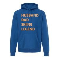 Husband Dad Skiing Legend Funny Skier Gift Premium Hoodie