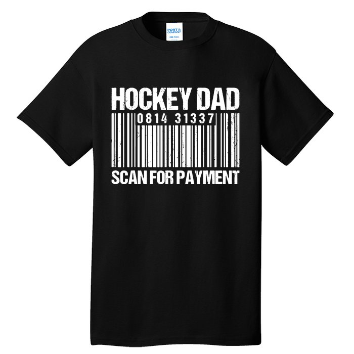 Hockey Dad Scan For Payment Barcode Hockey Dad Tall T-Shirt