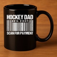 Hockey Dad Scan For Payment Barcode Hockey Dad 11oz C Handle Ceramic Mug