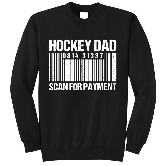 Hockey Dad Scan For Payment Barcode Hockey Dad Tall Sweatshirt