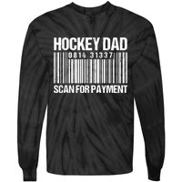 Hockey Dad Scan For Payment Barcode Hockey Dad Tie-Dye Long Sleeve Shirt