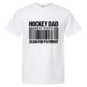 Hockey Dad Scan For Payment Barcode Hockey Dad Garment-Dyed Heavyweight T-Shirt