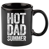 Hot Dad Summer Fathers Day 11oz C Handle Ceramic Mug