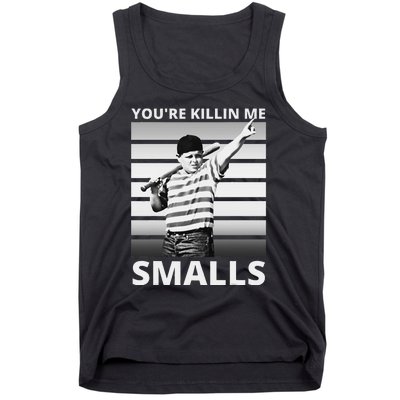 Humor Dad Saying YouRe Killing Me Smalls Tank Top