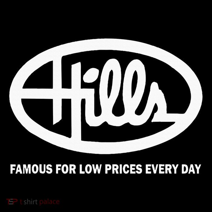 Hills Dept Store Famous For Low Prices Every Day Kids T-Shirt