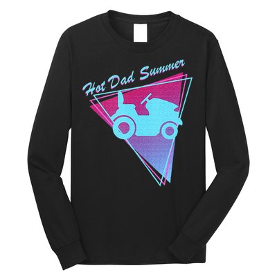 Hot Dad Summer Funny 80s Retro Riding Lawn Mower Long Sleeve Shirt