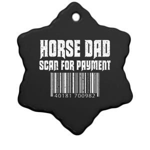 Horse Dad Scan For Payment Funny Horse Lover Father Day Gift Ceramic Star Ornament