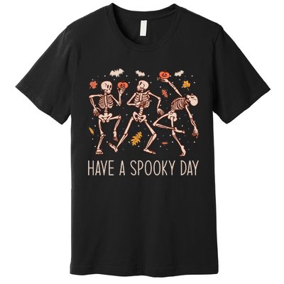 Halloween Dancing Skeletons Have A Spooky Day Fun Retro Joy Premium T-Shirt