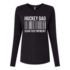 Hockey Dad Scan For Payment Hockey Lover Daddy Womens Cotton Relaxed Long Sleeve T-Shirt