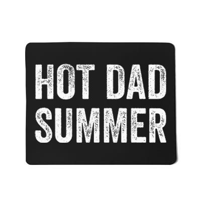 Hot Dad Summer Mousepad