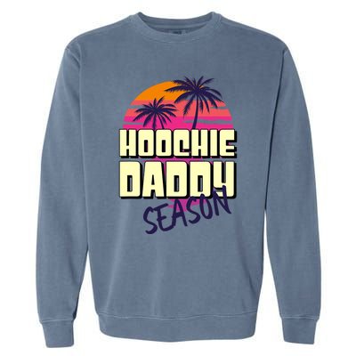 Hoochie Daddy Season Summer Beach Retro Father's Day Gift Garment-Dyed Sweatshirt