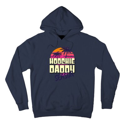 Hoochie Daddy Season Summer Beach Retro Father's Day Gift Hoodie