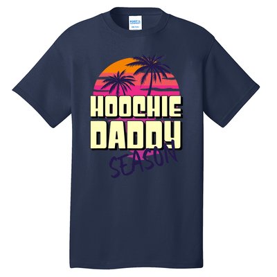 Hoochie Daddy Season Summer Beach Retro Father's Day Gift Tall T-Shirt